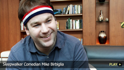 Sleepwalker Comedian Mike Birbiglia